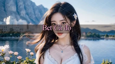 bet Cá độ