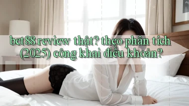 bet88 review thật theo phân tích (2025) công khai điều khoản