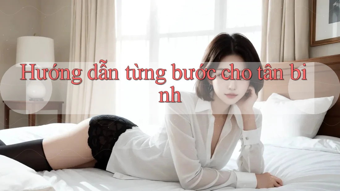 Hướng dẫn từng bước cho tân binh Hướng dẫn từng bước cho tân binh