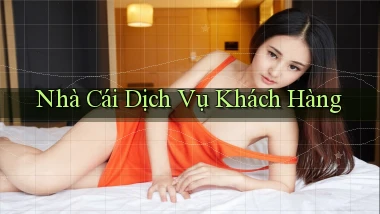 nhà cái Dịch vụ khách hàng